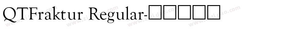 QTFraktur Regular字体转换